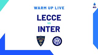 🔴 LIVE | Warm up | Lecce-Inter | Serie A TIM 2023/24