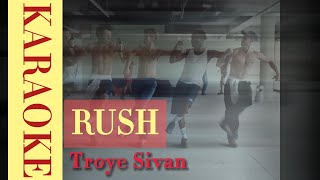 Troye Sivan - Rush (Karaoke Version)