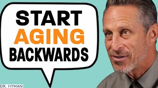 DO THIS EVERYDAY To Hack Your Age & LIVE LONGER! | Mark Hyman