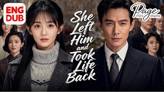 【She Left Him and Took Life Back】FULL DUBBED丨陆总,太太是真的要跟你离婚 Chinese Drama丨English subtitles