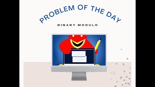 Cracking the Code: Mastering Binary Modulo - Problem of the Day | GFG | Daily Programming | Coding