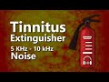 Tinnitus Extinguisher 5000 Hz to 10000 Hz Noise Masking Relief