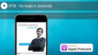 EP28 – For Loops in JavaScript