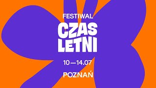 Festiwal Czas Letni 2024 - Aftermovie