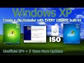 How to Build a Windows XP Installer with All Updates and Unofficial Service Pack 4 Built-In 2023