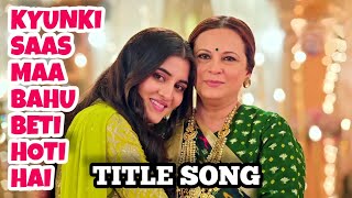 Title Song - Kyunki Saas Maa Bahu Beti Hoti Hai | Zee TV