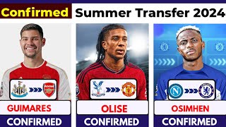 🚨 ALL LATEST CONFIRMED TRANSFER SUMMER AND RUMOURS 2024, 🔥 Olise, Guimarães, Osimhen, Mbappe✅️ Neves