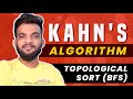 G-22. Kahn's Algorithm | Topological Sort Algorithm | BFS