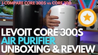 Levoit Core 300S Air Purifier Review: New Features! I compare to the CORE 300, 200S, & 400S.
