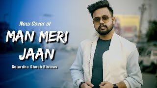 Maan Meri Jaan | Cover Music Video | Champagne Talk | King | Golardha Ghosh Biswas
