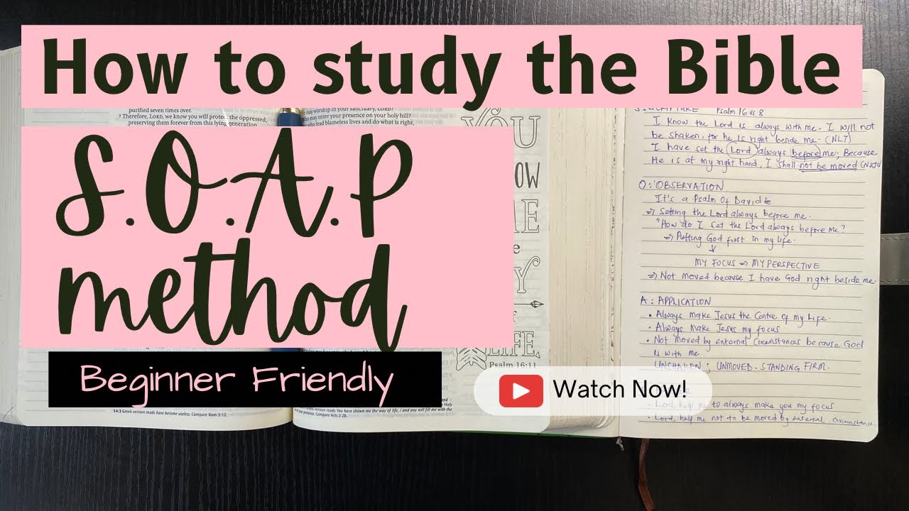 How To Study The Bible Using The SOAP Method| Practical And Beginner ...