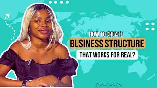 Business Structure That Works For Real