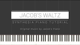 Jacob's Waltz - Jacob's Piano \\ Synthesia Piano Tutorial