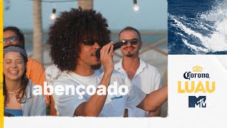 Corona Luau MTV: Abençoado