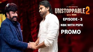 UNSTOPPABLE 2 Episode 3 Latest Promo| Balakrishna, Pawan Kalyan| Unstoppable 2 Episode 3| Aha