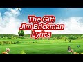 The Gift {Jim Brickman w/Lyrics}