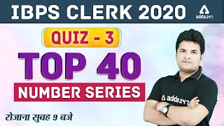 IBPS Clerk 2020 | Maths | Top 40 Number Series (Quiz-3) | Adda247