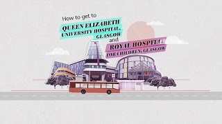 NHSGGC - Getting to the new Queen Elizabeth University Hospital Campus