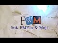 For My Family Que - Fwm Feat. FMF4x & Mxji (official video)