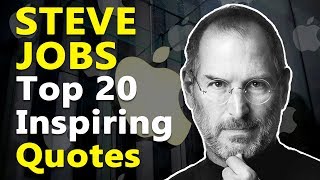 Top 20 Inspirational & Motivational Quotes by Steve Jobs | Success | Entrepreneur | Apple Inc