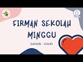 Firman SM - Kelas Samuel & Daud - 2 Agustus 2020