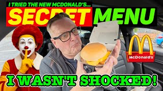 I TRIED the NEW McDonald's SECRET MENU and WASN'T at all SHOCKED by WHAT WAS IN IT!