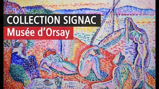 La fabuleuse collection de Signac s'expose au Musée d'Orsay. Vidéo exposition YouTube