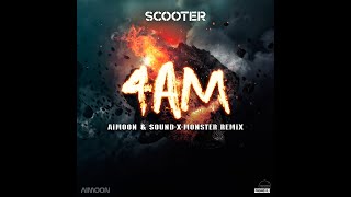 Scooter - 4 AM/Good Sounds/The Best Music Remix