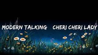 Modern Talking – Cheri Cheri Lady (Lyrics)  | 20 Min HASSAN LYRICS