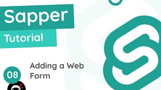 Sapper Tutorial #8 - Adding a Web Form