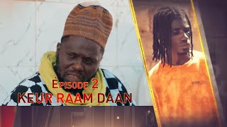 KEUR RAAM DAAN ÉPISODE 2