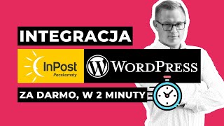 Paczkomaty Inpost  WordPress WooCommerce Integracja [Jak Dodać Paczkomaty  Krok Po Kroku 2023]