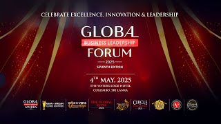 7th Global Business Leadership Forum 2025: Celebrate Excellence, Innovation \u0026 Leadership!