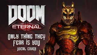ALEX TERRIBLE -DOOM ETERNAL - THE ONLY ONE THING THEY FEAR IS YOU by MICK GORDON (DEMON VOCAL COVER)