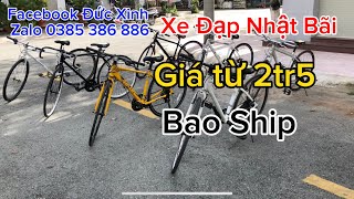 Đã bán hết | 30/9 | Giá rẻ Bao Ship | Xe Đạp Nhật Bãi Đức Xinh | 0385386886 Zalo