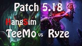 [티모1위 항심] 티모 vs 라이즈, 티모가 보여줄수 있는 모든 것 , Korea No.1 Teemo vs Ryze ( Patch 5.18 )