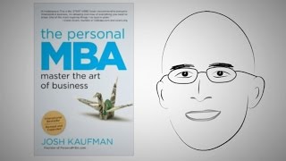 The 5 parts to every business: THE PERSONAL MBA by Josh Kaufman