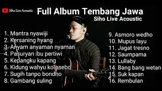 Download Lagu FULL ALBUM TEMBANG JAWA COVER SIHO LIVE ACOUSTIC... MP3 Gratis