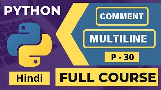 30. 🚀 Python Multiline Comments Explained | Beginner Python Tutorial in Hindi 2025