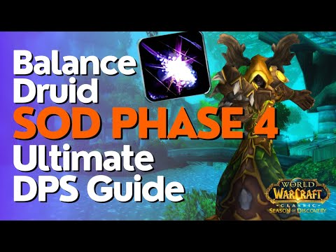 SoD Phase 4 Balance Druid DPS Guide Season of Discovery