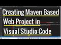 How to create a Maven Based Web Project in Visual Studio code? | Maven Setup VS Code