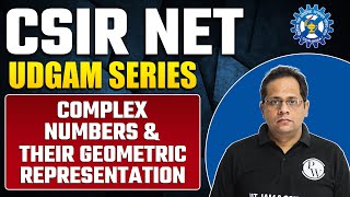 Complex Numbers and Their Geometric Representation | Complex Analysis | CSIR NET 2023