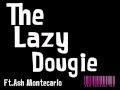 The Lazy Dougie