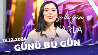 Günü bu gün | Tam bölüm | 13.12.2024