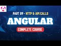 Angular | Complete Tutorial | Part 09 | HTTP & API Calls