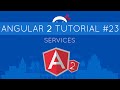 Angular 2 Tutorial #23 - Services