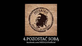 MESAJAH - POZOSTAĆ SOBĄ