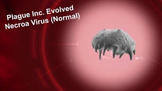 Plague Inc: Evolved | Necroa Virus (Normal)