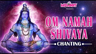 Om Namah Shivaya Chant for Meditation & Relaxation | Shiva Mantra |Shiva Chant | Shivaratri | Bhakti