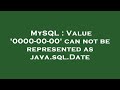 MySQL : Value '0000-00-00' can not be represented as java.sql.Date